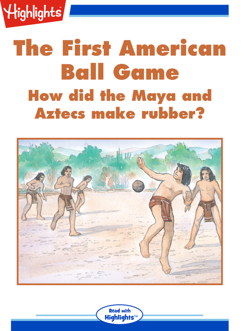 Title details for The First American Ball Game by Jack Myers - Available